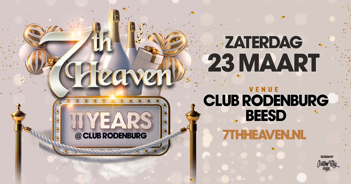 Op 23 maart viert 7th Heaven 11 Year Anniversary Club Rodenburg