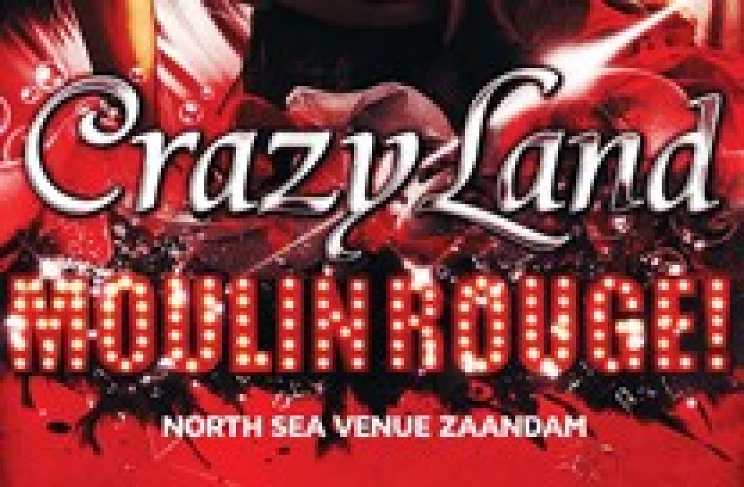 Party nieuws:  Crazyland Moulin Rouge gaat van tevoren uitverkopen