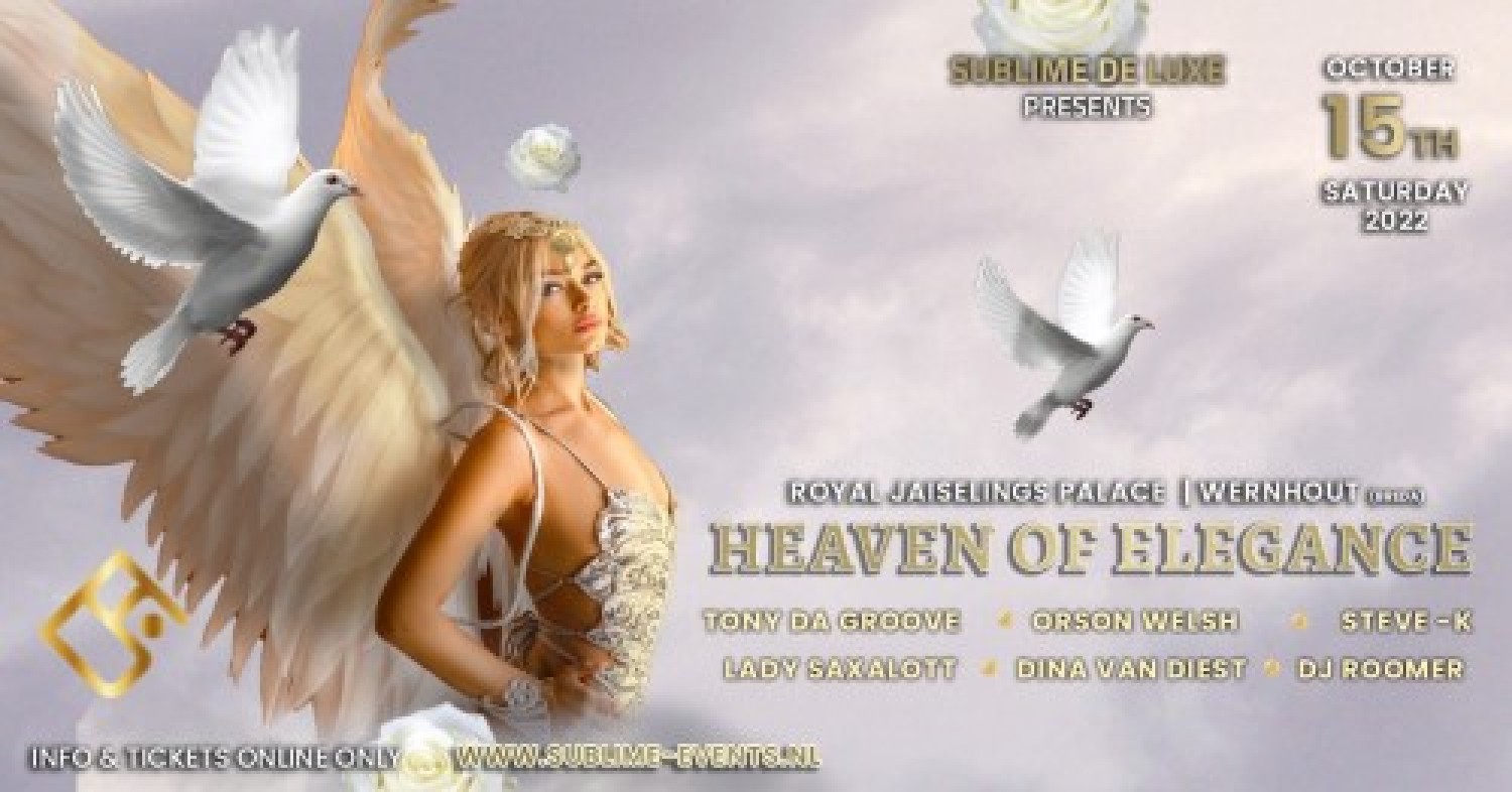Party nieuws: Laatste tickets Heaven of Elegance zaterdag 15 oktober