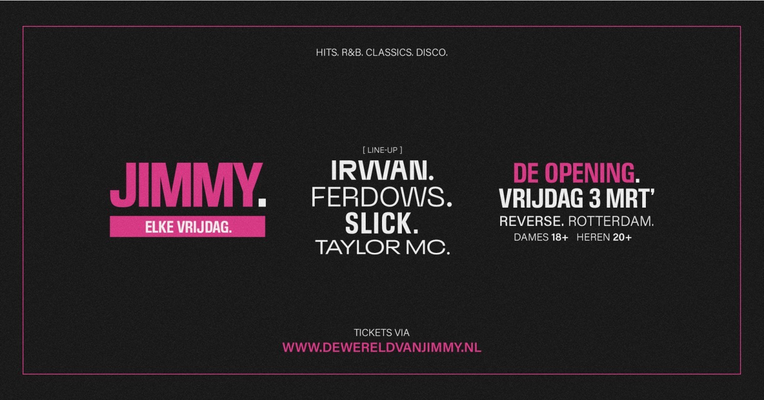 Party nieuws: Grand Opening JIMMY. in Reverse Rotterdam