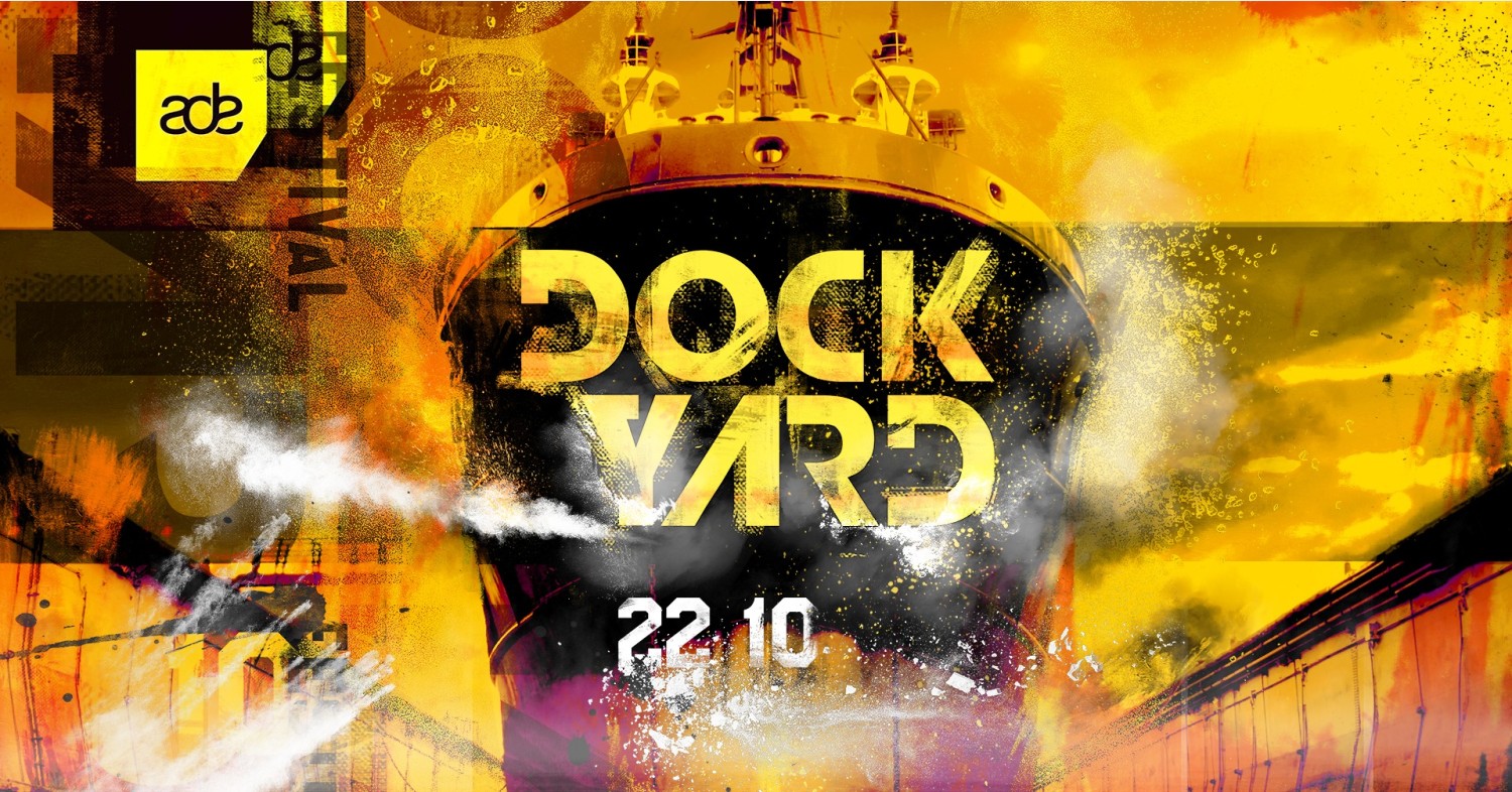 Dockyard Festival ADE 2022