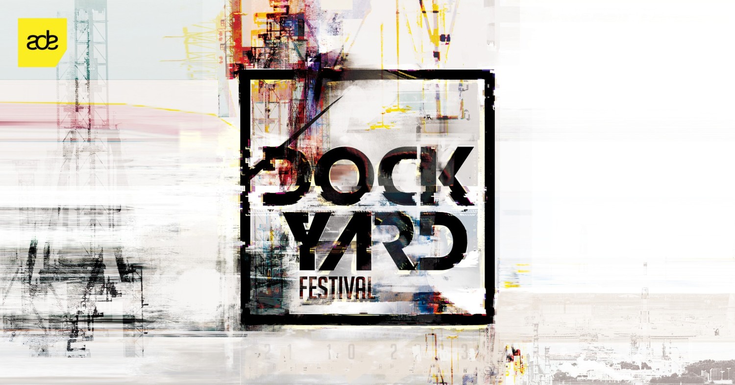 Dockyard Festival ADE 2023